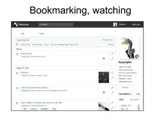 Bookmarking, watching
 