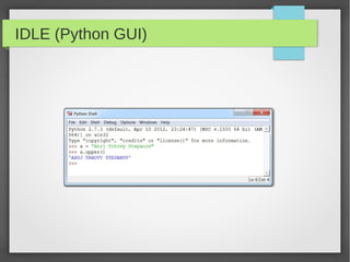 IDLE (Python GUI)
 