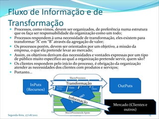 2012 08-27 - aula 04 - organização de processos - uso racional de ...