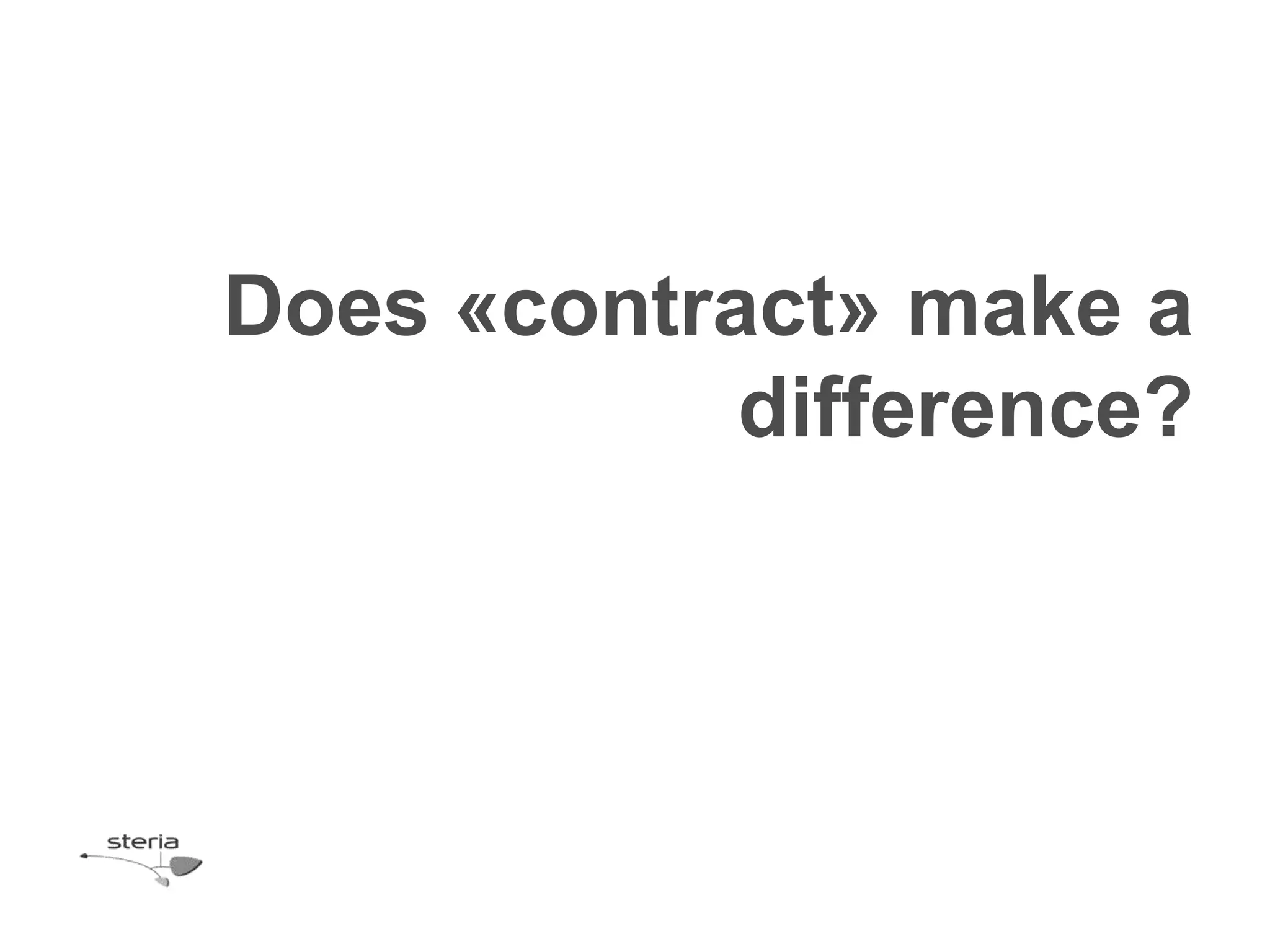 Does «contract» make a
            difference?
 