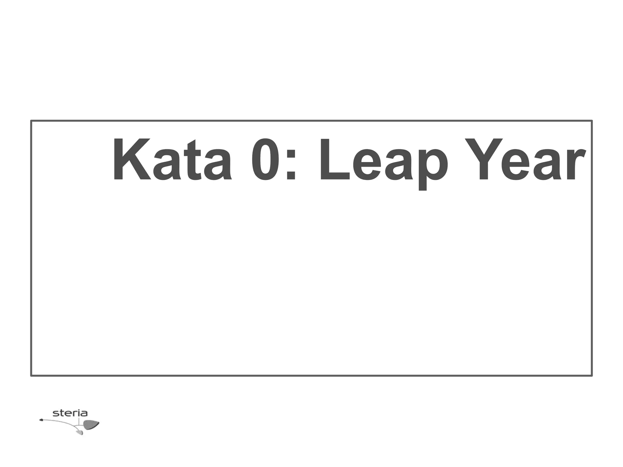 Kata 0: Leap Year
 