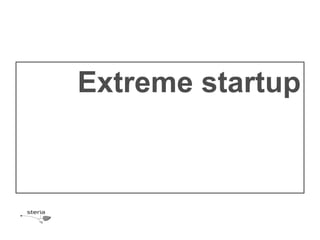 Extreme startup
 