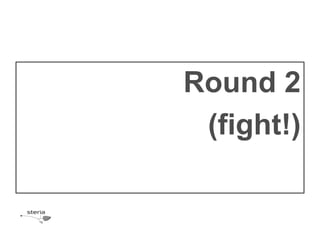 Round 2
 (fight!)
 