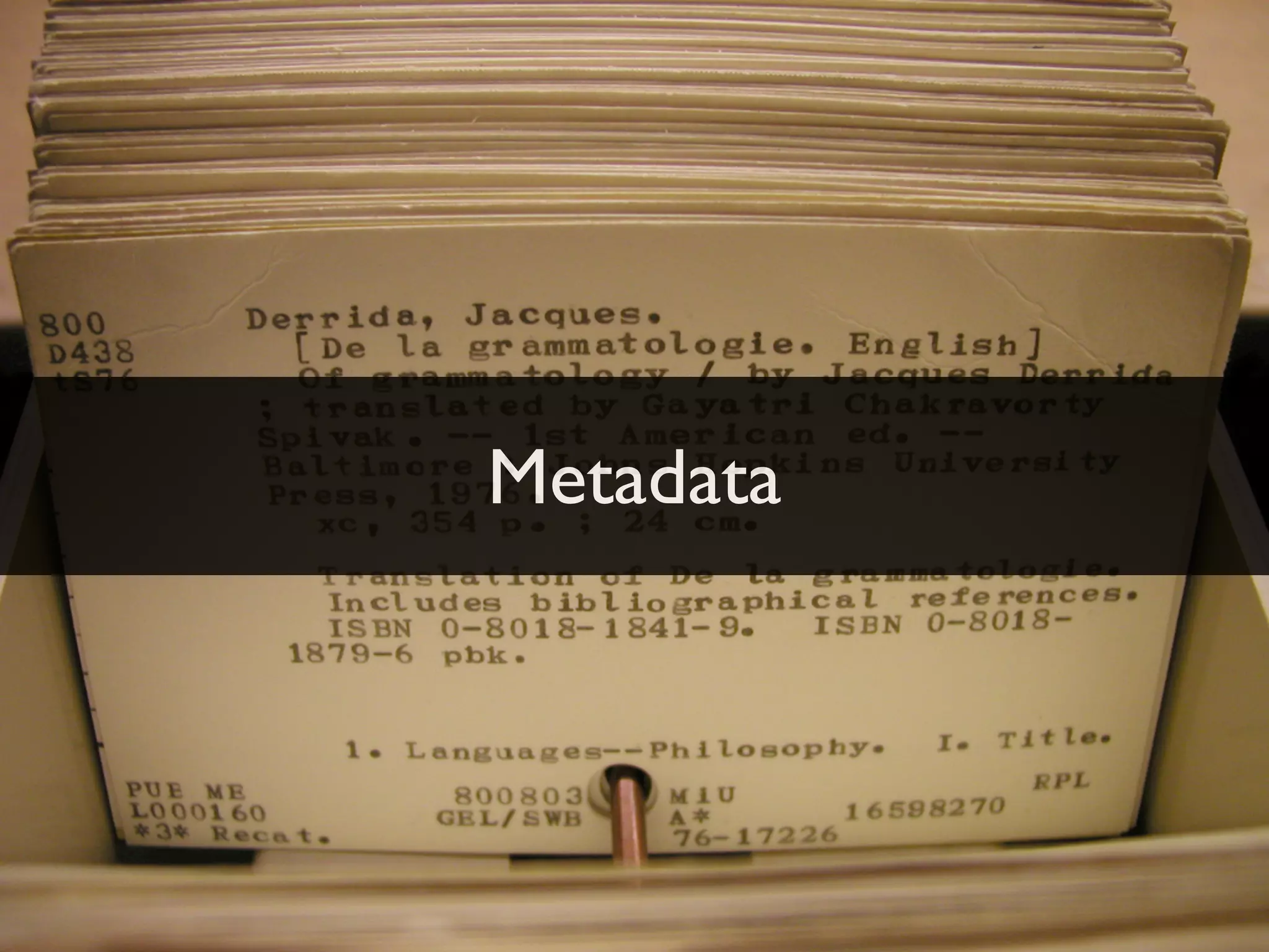 Metadata
 