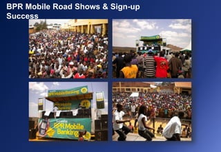 BPR Mobile Road Shows & Sign-up
Success
 