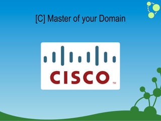 [C] Master of your Domain
 