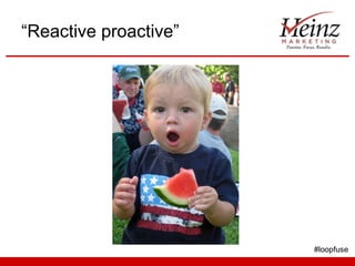 “Reactive proactive” #loopfuse 