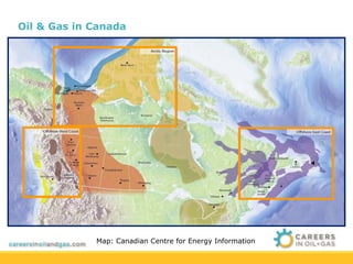 Oil & Gas in Canada




             Map: Canadian Centre for Energy Information
 