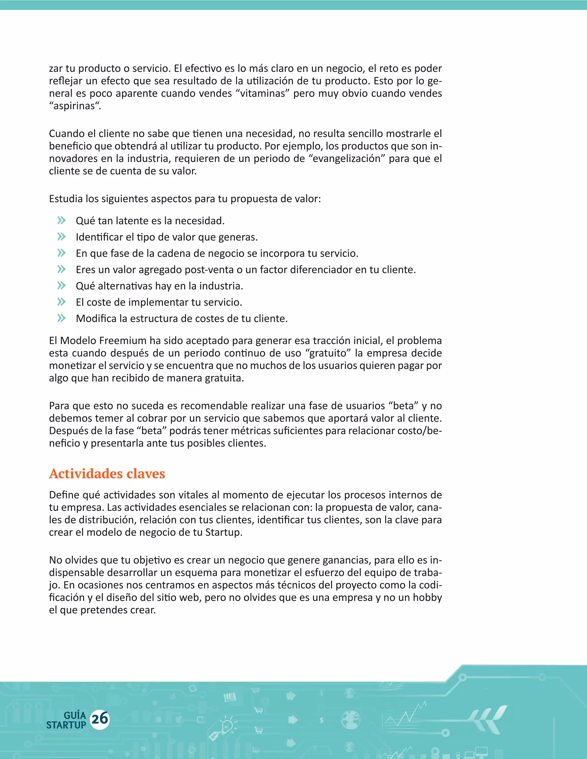 »
»
»
»
»
»
»

Actividades claves

GUÍA
STARTUP

26

 