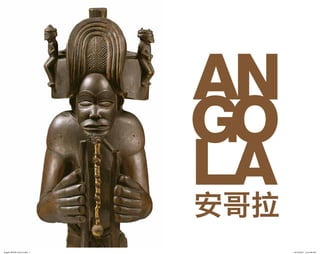 Angola BOOK Final 2.indd 1   10/19/2012 12:10:50 PM
 