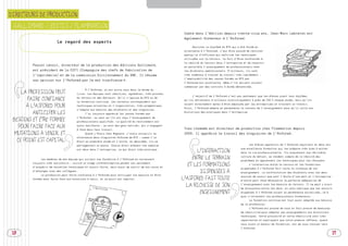 SOMMAIRE



DIRECTEURS DE PRODUCTION

 GALLIMARD / EDITIS / FLAMMARION
                                                                                                            Cadre dans l’édition depuis trente-cinq ans, Jean-Marc Lebreton est
                                                                                                            également formateur à l’Asfored.
                         Le regard des experts
                                                                                                                 Recruter un diplômé du BTS qui a été formé en
                                                                                                            alternance à l’Asfored, c’est être assuré de recruter
                                                                                                            quelqu’un d’efficace qui maîtrise les techniques
                                                                                                            utilisées sur le terrain. Le fait d’être confrontés à
                                                                                                            la réalité du terrain dans l’entreprise et de recevoir
         Pascal Lenoir, directeur de la production des éditions Gallimard,                                  en parallèle l’enseignement de professionnels rend
         est président de la CCFI (Compagnie des chefs de fabrication de                                    les étudiants opérationnels. D’ailleurs, ils sont
         l’imprimerie) et de la commission Environnement du SNE. Il résume                                  très nombreux à trouver du travail très rapidement :
                                                                                                            l’employabilité des jeunes formés au BTS par
         son opinion sur l’Asfored par le mot « 
                                               confiance   .
                                                         »
                                                                                                            l’Asfored est excellente, même s’ils doivent souvent
                                                                                                            commencer par des contrats à durée déterminée.
                                            À l’Asfored, on est entre nous dans le monde du
     LA PROFESSION PEUT                livre. Les équipes sont réactives, agréables, très proches
                                                                                                                 L’objectif de l’Asfored n’est pas seulement que les élèves aient leur diplôme,
        FAIRE CONFIANCE                du terrain et des éditeurs. Qu’il s’agisse du BTS ou de
                                       la formation continue, les contenus correspondent aux
                                                                                                            qu’ils obtiennent d’ailleurs statistiquement à près de 100 % chaque année, mais qu’ils
                                                                                                            soient directement aptes à être employés par les entreprises et trouvent un travail.
       À L’ASFORED POUR                techniques actuelles et l’organisation, très pragmatique,
                                                                                                            Ainsi, l’Asfored adapte en permanence le contenu de l’enseignement pour qu’il colle aux
                                       s’adapte aux besoins des étudiants et des stagiaires.
          ANTICIPER LES                     J’ai toujours apprécié les jeunes formés par
                                                                                                            évolutions des pratiques dans l’entreprise.

                                       l’Asfored : on sent qu’ils ont reçu l’enseignement de
 BESOINS ET ÊTRE FORMÉE                professionnels qualifiés. La qualité du recrutement est

    POUR FAIRE FACE AUX                aussi manifeste : ce sont des gens motivés, qui s’engagent
                                                                                                            Yves Lhommée est directeur de production chez Flammarion depuis
                                       à fond dans leur travail.
  MUTATIONS À VENIR, ET                     Quand j’étais chez Magnard, j’avais accueilli en                2003. Il apprécie le travail des stagiaires de l’Asfored.
                                       alternance deux stagiaires Asfored de BTS : comme l’un
   CE POINT EST CAPITAL                était en première année et l’autre, en deuxième, ils se
                                       partageaient un poste. Chacun était présent une semaine                                                            Les élèves apprentis de l’Asfored reçoivent en deux ans
                                                                                                                                                  une excellente formation qui les prépare très bien à entrer
                                       sur deux dans l’entreprise, ce qui était très pratique.
                                                                                                                  L’INTERACTION                   dans la vie professionnelle. Ils acquièrent une véritable

              Les membres de mon équipe qui suivent une formation à l’Asfored en reviennent                     ENTRE LE TERRAIN                  culture du métier, se rendent compte de la réalité des
                                                                                                                                                  problèmes et apprennent les techniques pour les résoudre.
         toujours très satisfaits : suivre un stage interentreprise permet non seulement
         d’acquérir de nouvelles techniques et savoir-faire, mais aussi de sortir de son cocon et
                                                                                                              ET LES FORMATIONS                           L’interaction entre le terrain et les formations
                                                                                                                                                  dispensées à l’Asfored fait toute la richesse de son
         d’échanger avec des collègues.                                                                             DISPENSÉES À                  enseignement. La confrontation des étudiants avec les deux
              La profession peut faire confiance à l’Asfored pour anticiper les besoins et être
                                                                                                                                                  sources de savoir que sont l’école d’une part et l’entreprise
         formée pour faire face aux mutations à venir, et ce point est capital.                            L’ASFORED FAIT TOUTE                   d’autre part rend nécessaire la parfaite adéquation de

                                                                                                             LA RICHESSE DE SON                   l’enseignement avec les besoins du terrain. Il ne peut y avoir
                                                                                                                                                  de dissonance entre les deux, et cela implique que les savoirs
                                                                                                                   ENSEIGNEMENT                   dispensés à l’Asfored soient en permanence actualisés, ce à
                                                                                                                                                  quoi s’attachent les professionnels formateurs.
                                                                                                                                                          La formation continue est tout aussi adaptée aux besoins
                                                                                                                                                  de la profession.
                                                                                                                                                          L’Asfored est proche de nous et fait preuve de beaucoup
                                                                                                                                                  de réactivité pour adapter ses enseignements aux évolutions
                                                                                                                                                  techniques. Cette proximité et cette réactivité sont très
                                                                                                                                                  importantes et expliquent que notre premier réflexe, quand
                                                                                                                                                  nous avons un besoin de formation, est de nous tourner vers
                                                                                                                                                  l’Asfored.

 18                                                                                                                                                                                                                  19
 