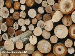 ConstrucIon	
  materials?
 
