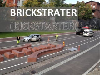 BRICKSTRATER
(KICKSTARTER)
 