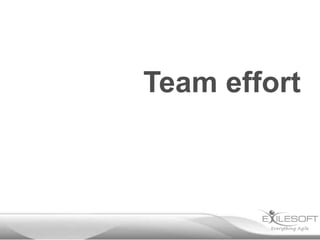 Team effort
 
