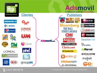 Clientes                            Publishers




           AV. Providencia Nº 2088 of. 32, Providencia. Santiago Chile
 