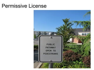 Permissive License
 