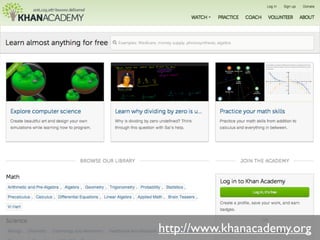 http://www.khanacademy.org
 
