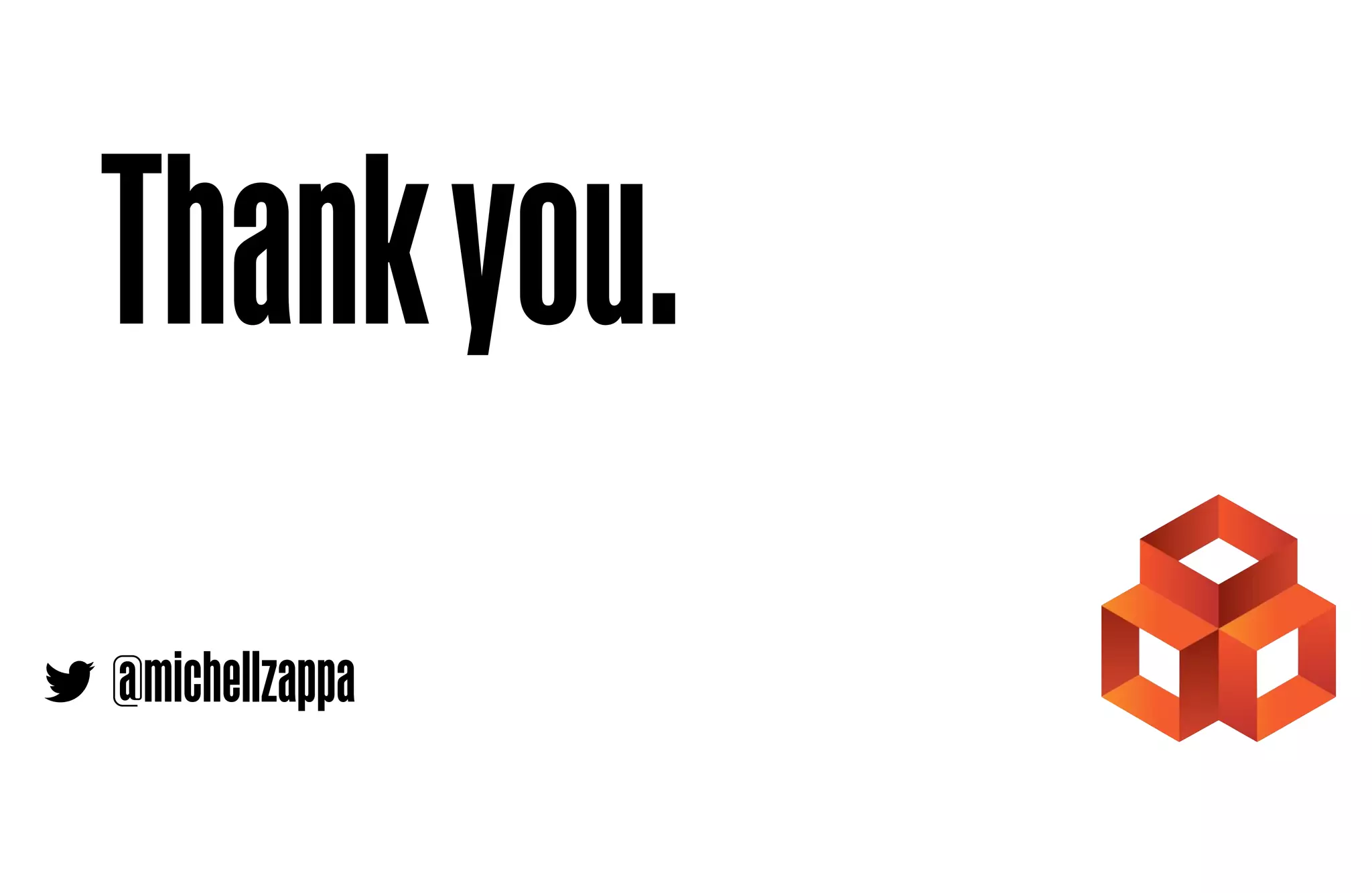 Thank you.
@michellzappa
 