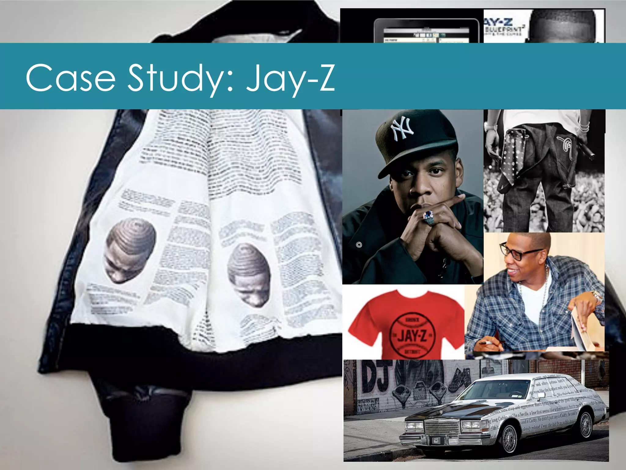Case Study: Jay-Z
 