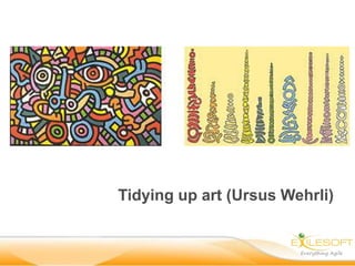 Tidying up art (Ursus Wehrli)
 