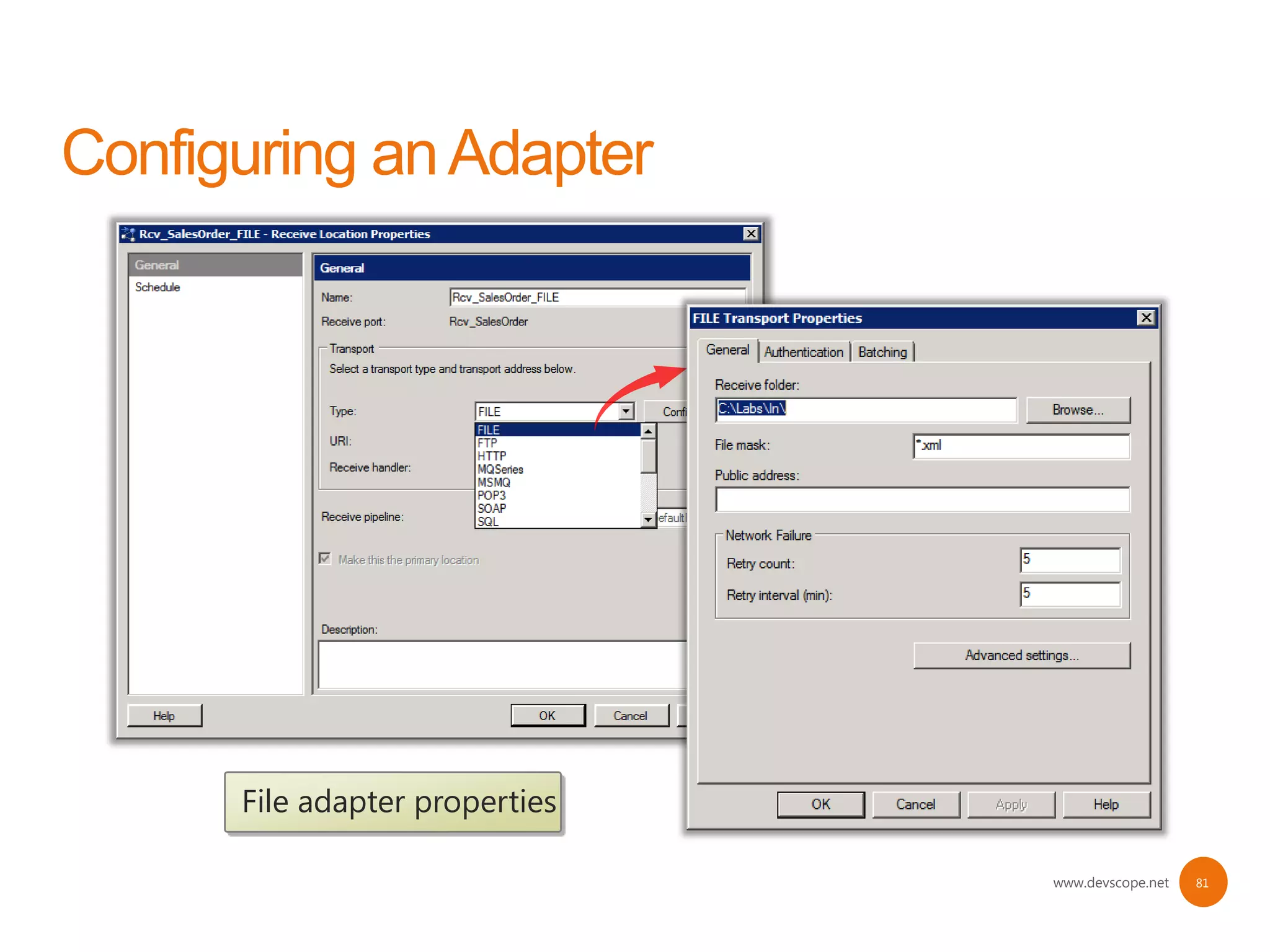 File adapter properties

                          www.devscope.net   81
 