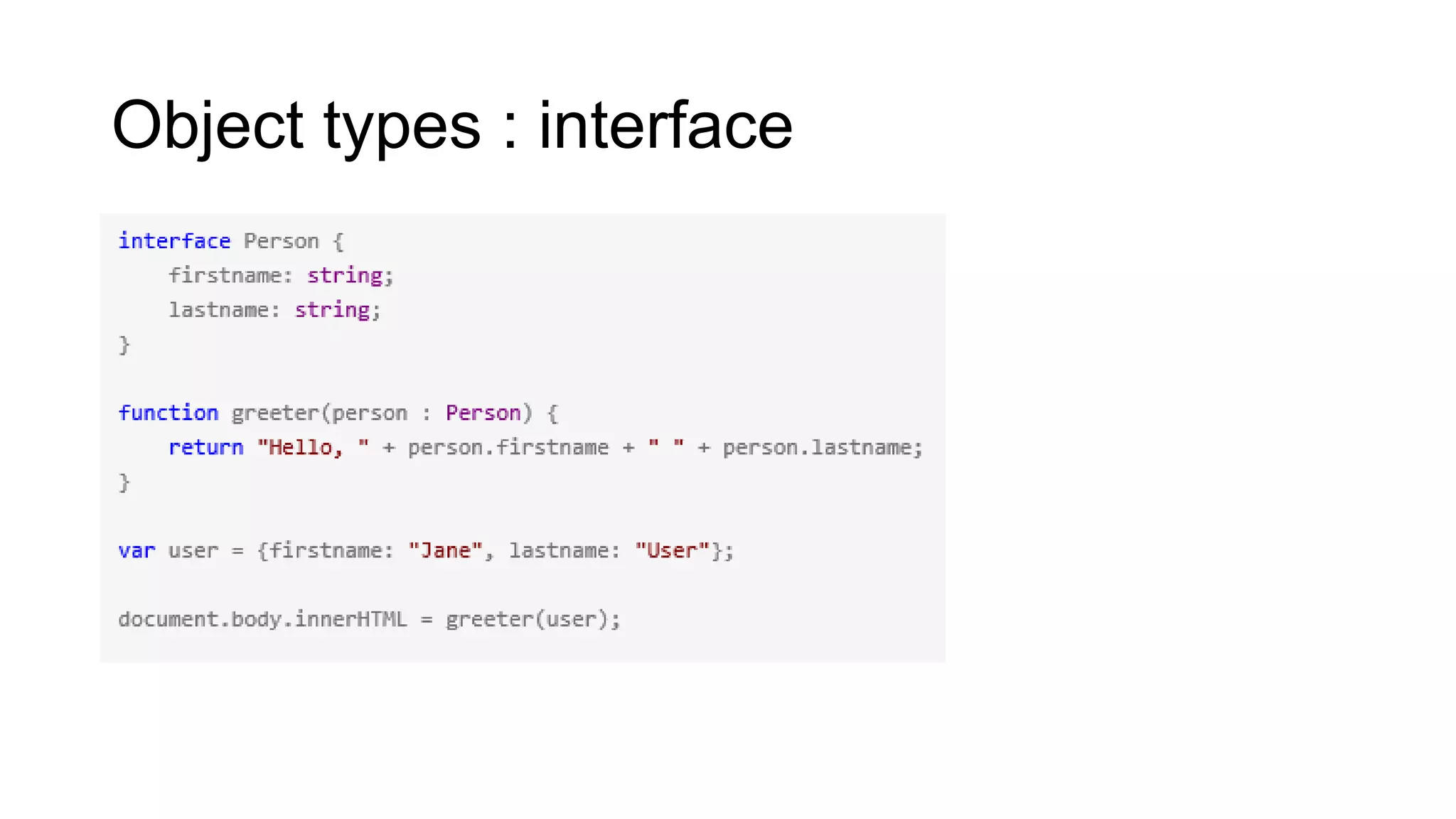 Object types : interface
 
