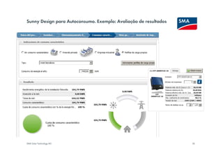 Sunny Design para Autoconsumo. Exemplo: Avaliação de resultados




SMA Solar Technology AG                                           36
 