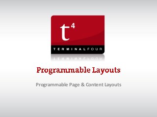 Programmable Page & Content Layouts
 