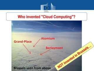 Who invented "Cloud Computing"?




                                         ls…
                                       se
                                   ru s
                                 nB
                               di
                           ente
                         nv
                       Ti
                     NO
 
