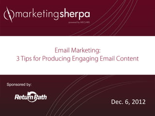 Sponsored by:



                Dec. 6, 2012
 