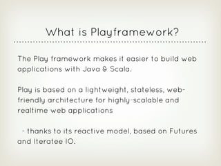 Playframework Realtime Web - Guillaume Bort & Sadek Drobi - December 2012