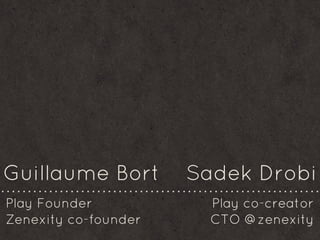 Playframework Realtime Web - Guillaume Bort & Sadek Drobi - December 2012