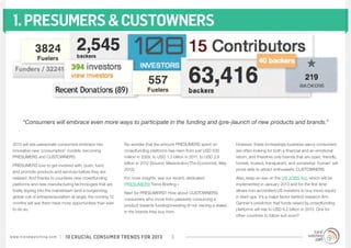 1. PRESUMERS & CUSTOWNERS




          “Consumers will embrace even more ways to participate in the funding and (pre-)lau...