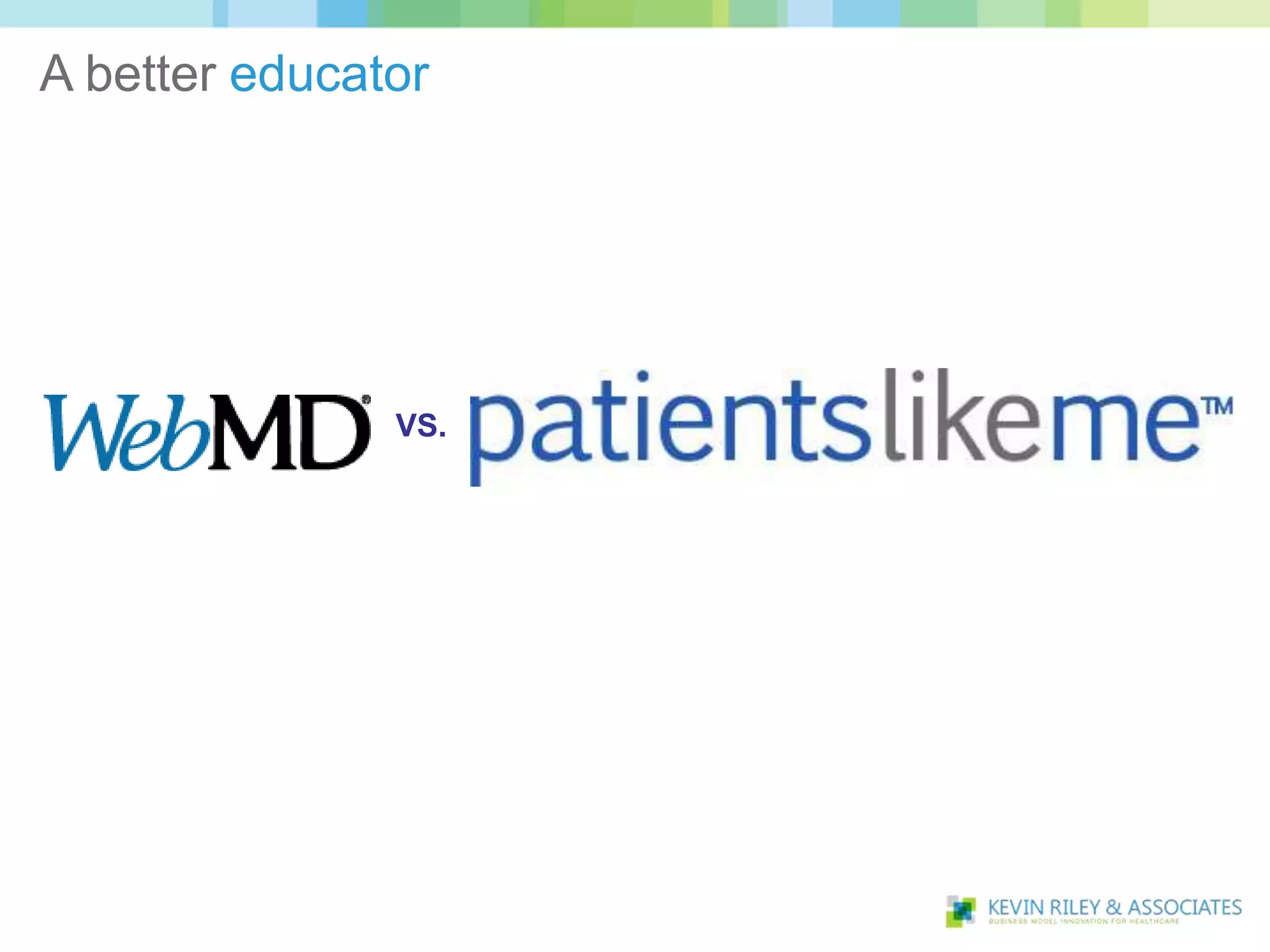 A better educator




               VS.
 