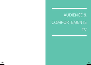 AUDIENCE &
      COMPORTEMENTS
                 TV




100                    101
 