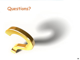 89
Questions?
 