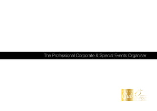 The Professional Corporate & Special Events Organiser
 