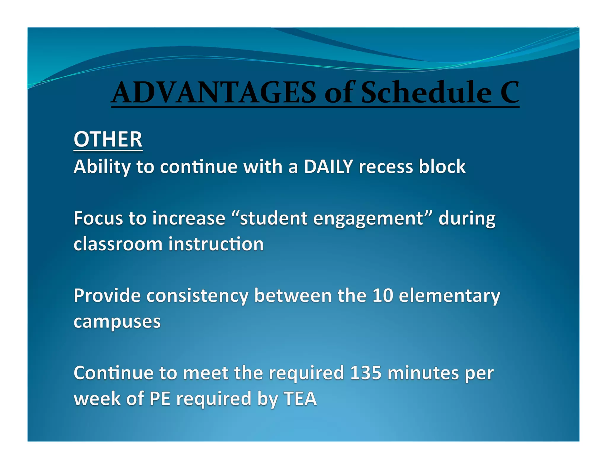 ADVANTAGES	
  of	
  Schedule	
  C	
  
 