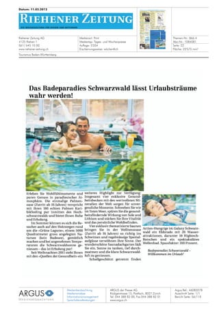 Medienbeobachtung
Medienanalyse
Informationsmanagement
Sprachdienstleistungen
ARGUS der Presse AG
Rüdigerstrasse 15, Postfach, 8027 Zürich
Tel. 044 388 82 00, Fax 044 388 82 01
www.argus.ch
Riehener Zeitung AG
4125 Riehen 1
061/ 645 10 00
www.riehener-zeitung.ch
Datum: 11.05.2012
Medienart: Print
Medientyp: Tages- und Wochenpresse
Auflage: 5'354
Erscheinungsweise: wöchentlich
Themen-Nr.: 866.4
Abo-Nr.: 1084081
Seite: 22
Fläche: 22'575 mm²
Argus Ref.: 46083278
Ausschnitt Seite: 1/1
Tourismus Baden-Württemberg
Bericht Seite: 56/110
 