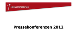 Pressekonferenzen 2012
 