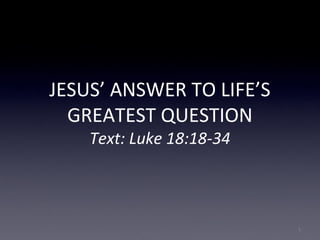 Jesus' Answers To Life's Greatest Questions PPT