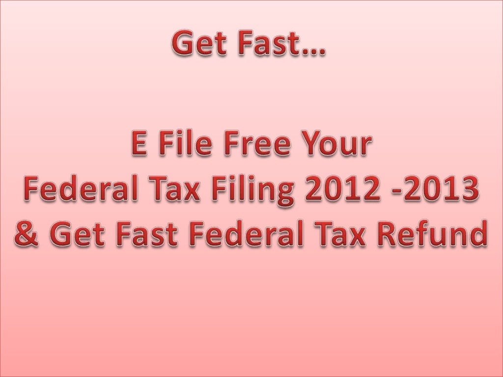 2013 free federal tax filing