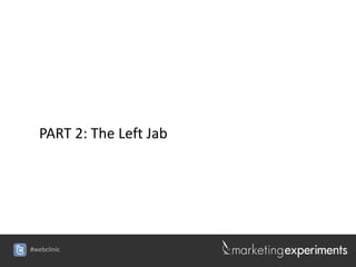 PART 2: The Left Jab




#webclinic
 