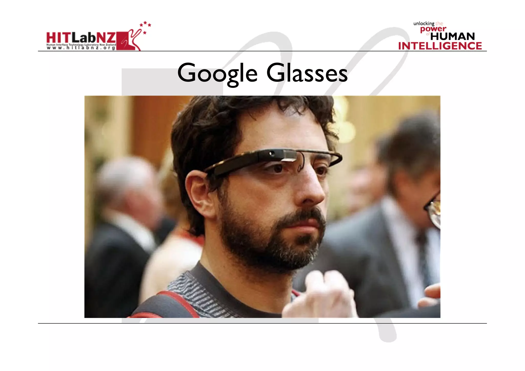Google Glasses
 