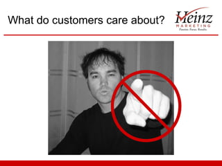 What do customers care about?
 