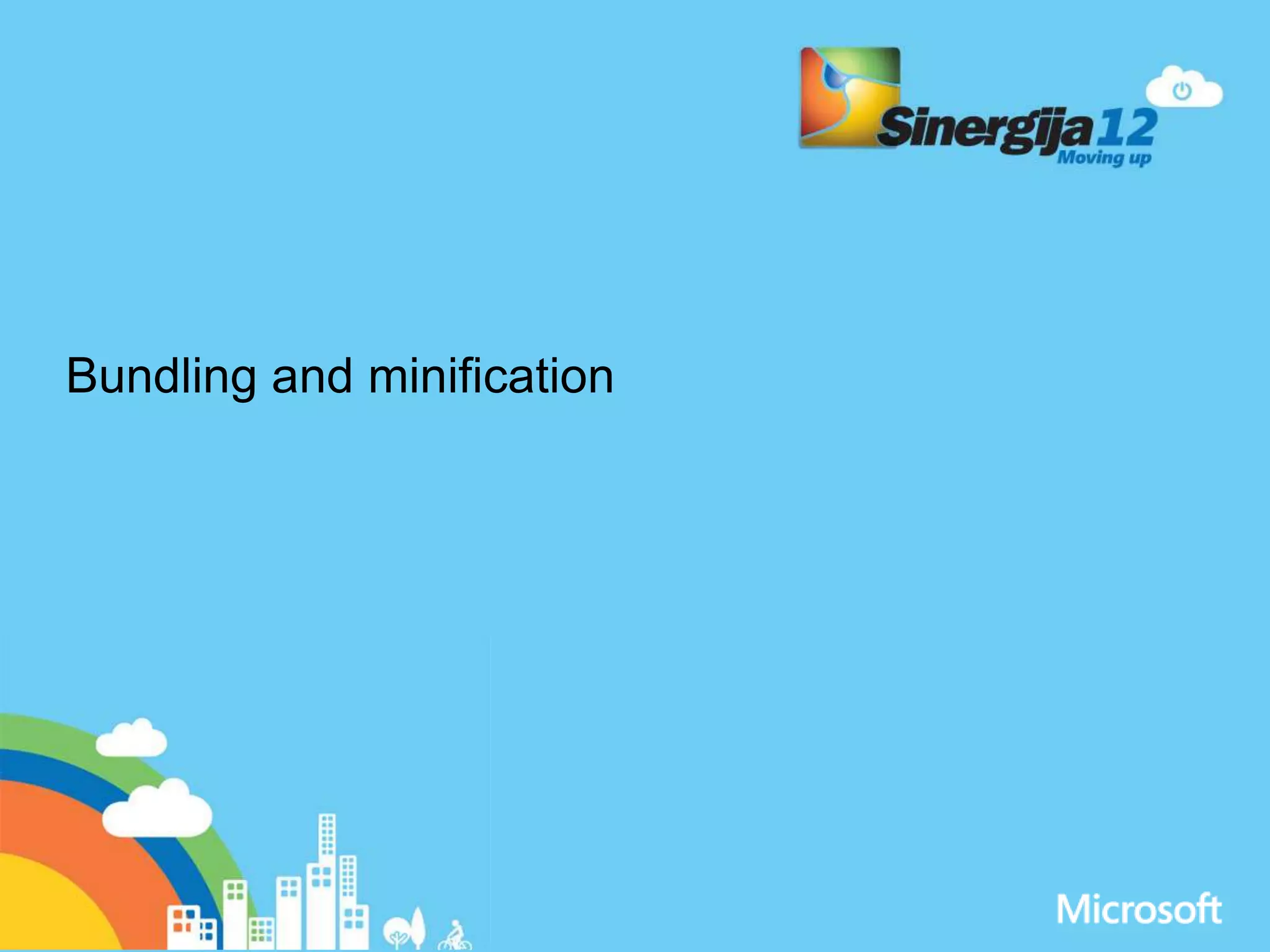 Bundling and minification 