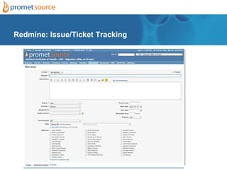 Redmine: Issue/Ticket Tracking
 