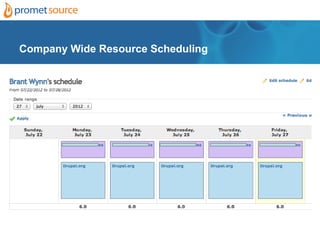 Company Wide Resource Scheduling
 