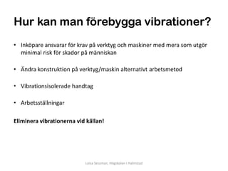Ljud, ljus och vibrationer | PPT