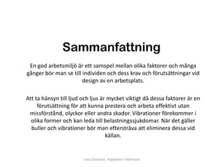 Ljud, ljus och vibrationer | PPT